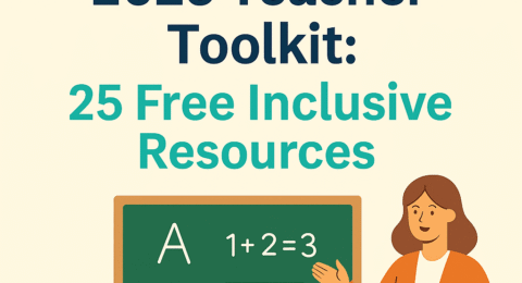 Infographic-style cover image with a smiling teacher, chalkboard, and classroom desk. Title text reads: “Back to School 2025 Teacher Toolkit: 25 Free Inclusive Resources.”