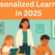 Personalized Learning in 2025: Student-centered classroom transformation with Brenda Brooks, Young Learners Curriculum